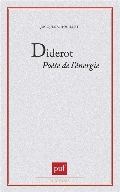 Diderot, poète de l'énergie - Jacques Chouillet - (donnée non spécifiée)