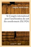 4e Congrès international pour l'amélioration du sort des sourds-muets