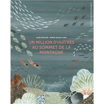 Un million d'huîtres au sommet de la montagne
