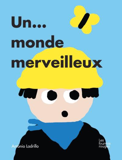 Un monde... merveilleux !