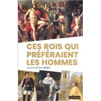 Ces rois qui préféraient les hommes