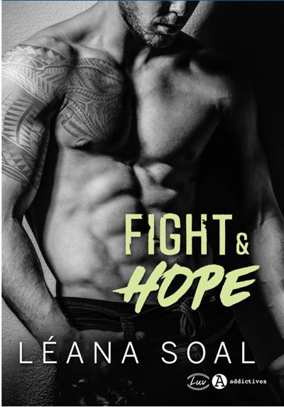 Fight & Hope - Leana Soal - broché