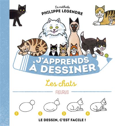 J Apprends A Dessiner Les Chats Cartonne Philippe Legendre Achat Livre Ou Ebook Fnac