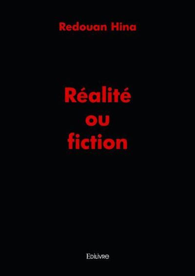 Réalité ou fiction