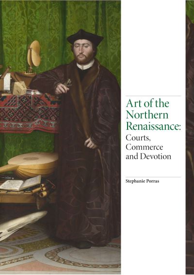 ART OF THE NORTHERN RENAISSANCE