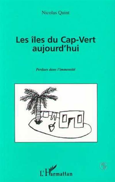 Iles du cap-vert aujourd'hui perdues dans l'immensite