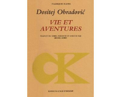 Vie et aventures - D. Obradovic - broché