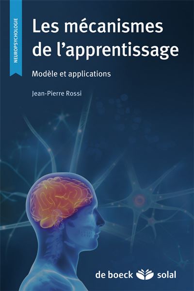 Apprendre à apprendre, les mécanismes de l'apprentissage