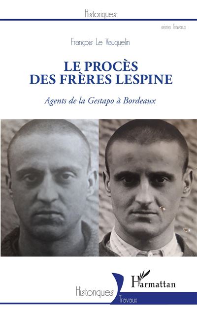 Le procès des frères Lespine - François Le Vauquelin - broché