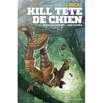 Incal : Kill Tête-de-Chien