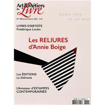 Art et Métiers du livre n°348 : Les livres d'artiste de la délirante - janv/fev 2022