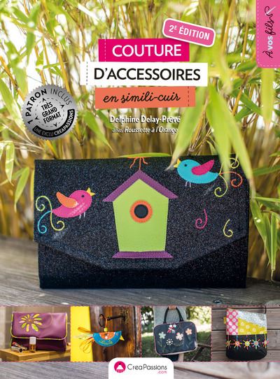 Couture d'accessoires en simili-cuir (deuxième édition) - Delphine Delay-Preve - broché
