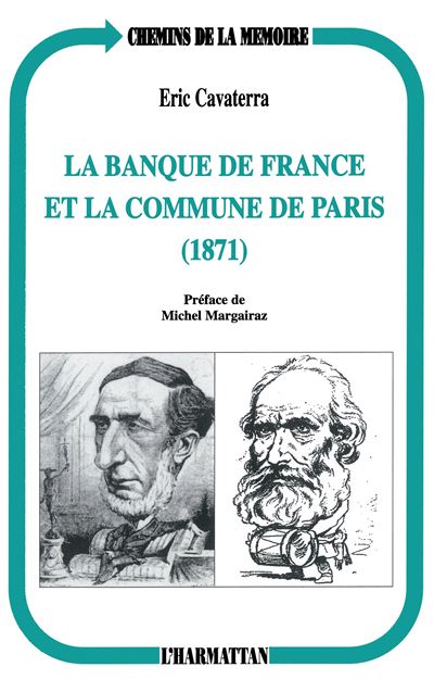 La Banque de France et la Commune de Paris - Eric Cavaterra - (donnée non spécifiée)
