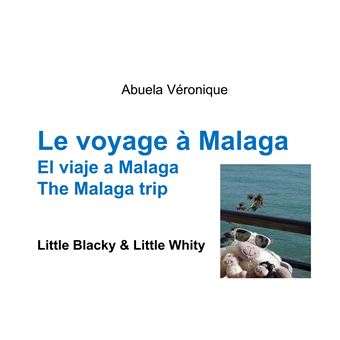 Le voyage à Malaga