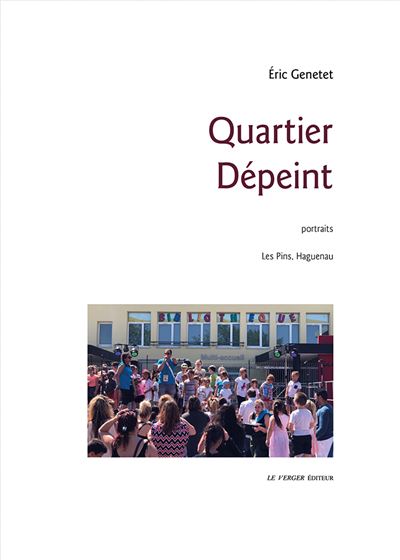Quartier dépeint - Eric Genetet - broché