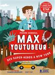 Max youtubeur : des super-héros à New York