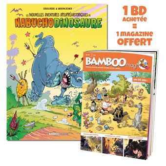 Les Nouvelles aventures de Nabuchodinosaure - tome 03 + Bamboo mag offert