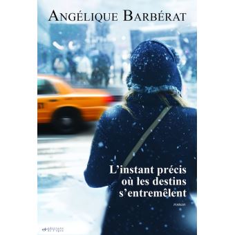 L'instant précis où les destins s'entremêlent - broché