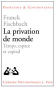 La privation de monde