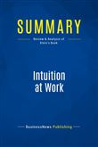 Summary: Intuition at Work