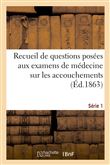 Recueil de questions posées aux examens de médecine sur les accouchements