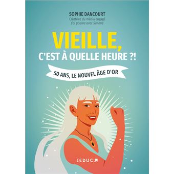 Vieille, c'est à quelle heure ?!