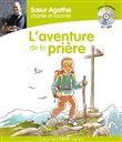 Soeur Agathe chante et raconte l'aventure de la prière