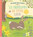 Le printemps de petit lapin (coll. une année dans la nature)