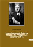 Leçon inaugurale faite au COLLÈGE DE FRANCE le 2 Décembre 1941