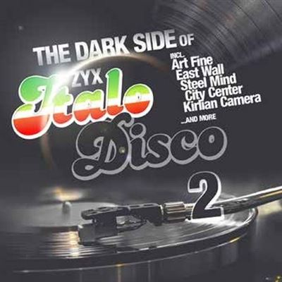 The Dark Side Of Italo Disco Volume 2