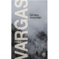 Un lieu incertain
