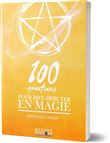 100 questions pour bien débuter en magie
