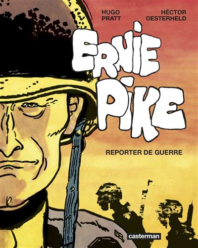 Ernie Pike - Héctor Oesterheld - cartonné