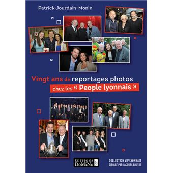 Vingt ans de reportages photos chez les People lyonnais