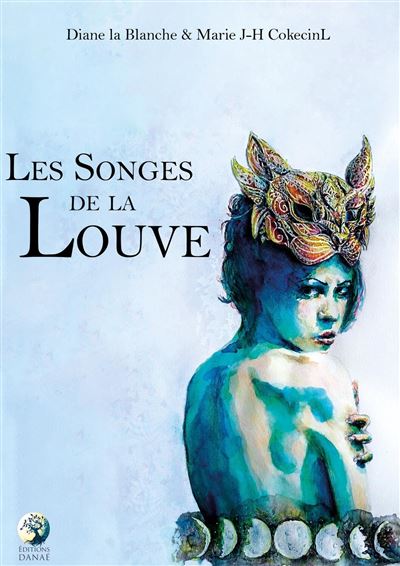 Les songes de la Louve - Diane La Blanche - broché