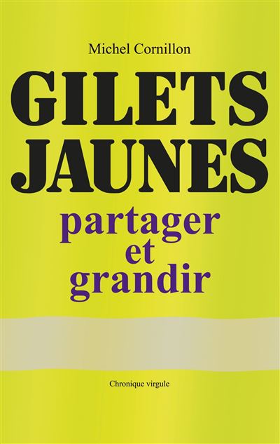 Gilets jaunes - partager et grandir