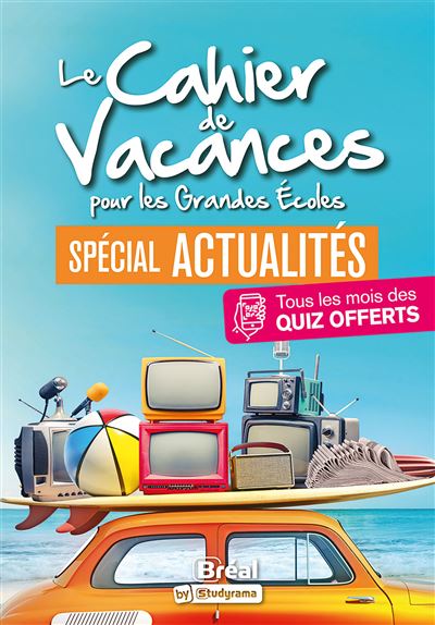 Le cahier de vacances pour les grandes écoles spécial actualités - Marion Delattre - broché