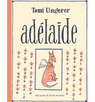Adelaide - Tomi Ungerer - broché