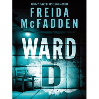 Ward D A taut psychological thriller from the author of “The housemaid is watching” - broché - Freida McFadden - Achat Livre | fnac
