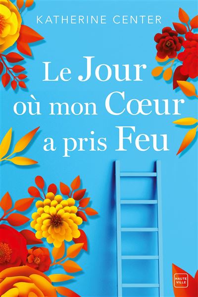 Le jour ou mon coeur a pris feu