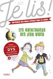 123 Dyslexie - Les aventuriers des jeux vidéos - Tome 1