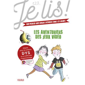 123 Dyslexie - Les aventuriers des jeux vidéos - Tome 1
