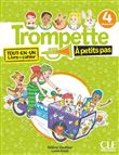 Trompette 4 à petits pas élève + exercices niveau A1.2