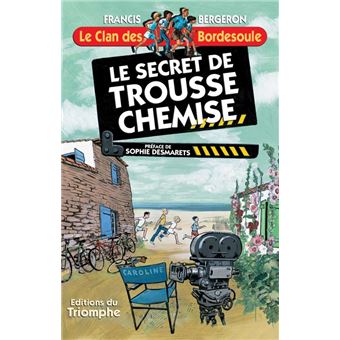 Le secret de Trousse-Chemise