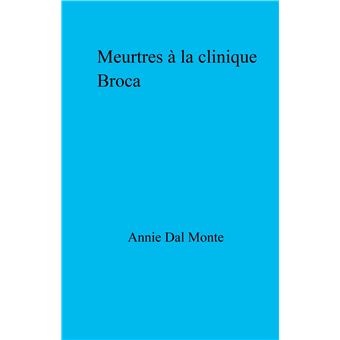 Meurtres à la clinique Broca