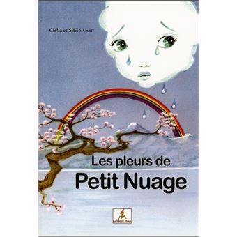 Les pleurs de Petit Nuage