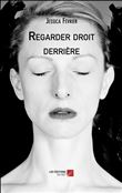 Regarder droit derrière