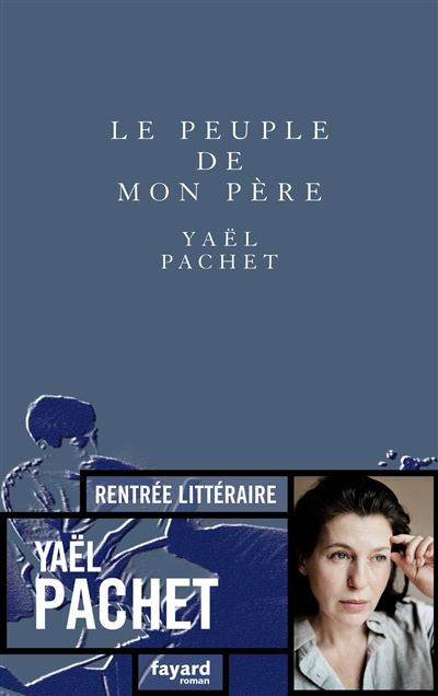 Le peuple de mon père - Yaël Pachet - broché