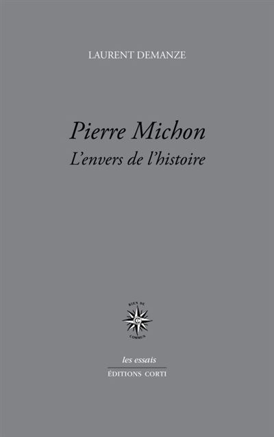 Pierre Michon - Laurent Demanze - broché