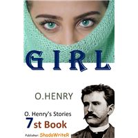 "Girl"- ( O. HENRY'S STORIES 7ST BOOK )